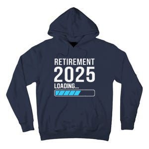 Funny Retirement 2025 Loading Funny Retiring Retired Tall Hoodie