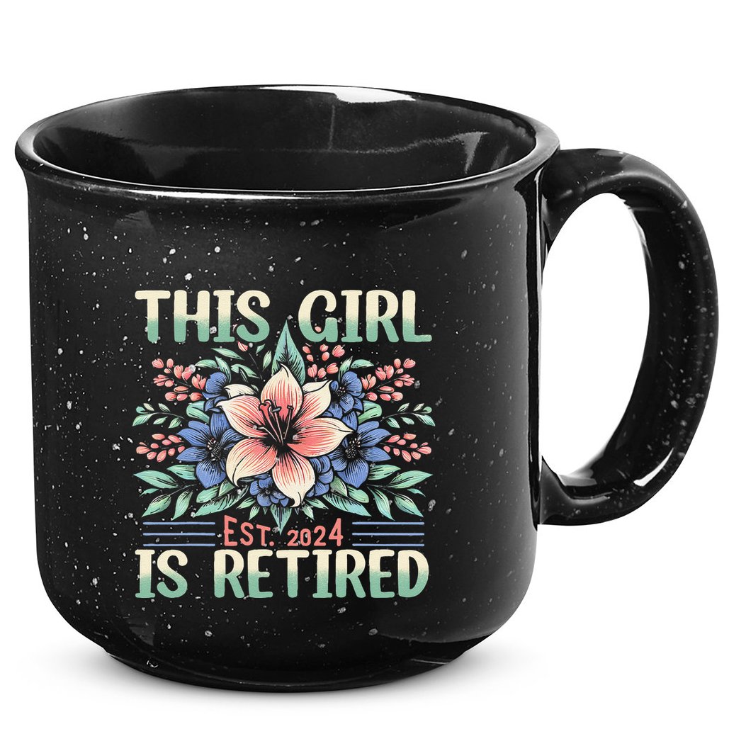 Flower Retired 2025 Not My Problem Anymore 15oz Campfire Ceramic Mug