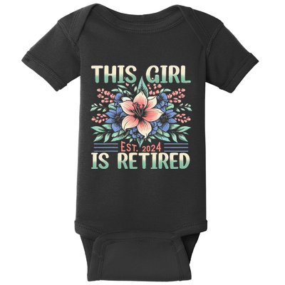 Flower Retired 2025 Not My Problem Anymore Baby Bodysuit