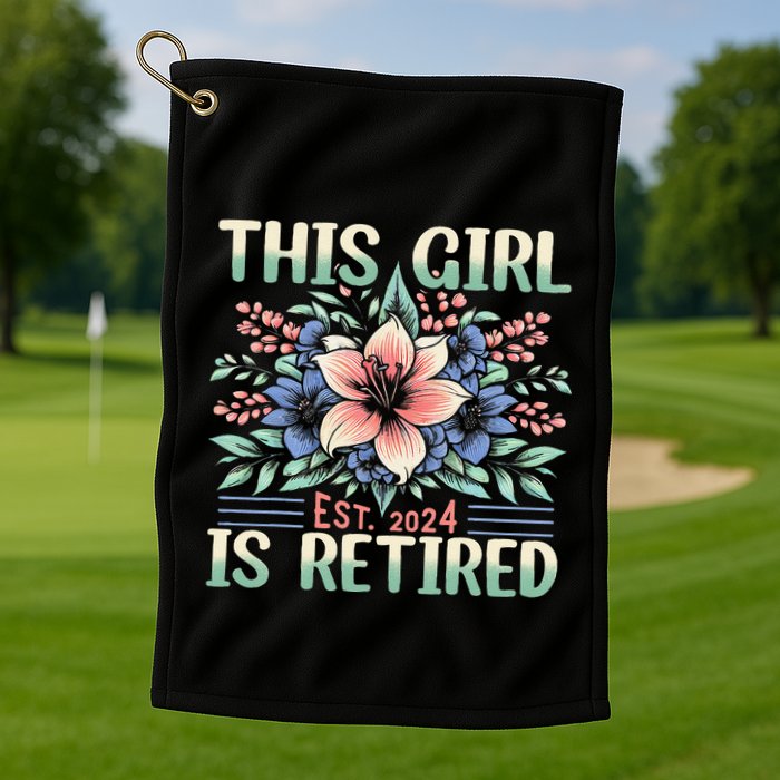 Flower Retired 2025 Not My Problem Anymore Golf Towel