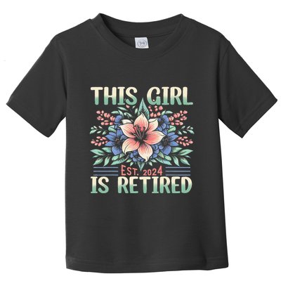 Flower Retired 2025 Not My Problem Anymore Toddler T-Shirt
