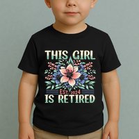 Flower Retired 2025 Not My Problem Anymore Toddler T-Shirt