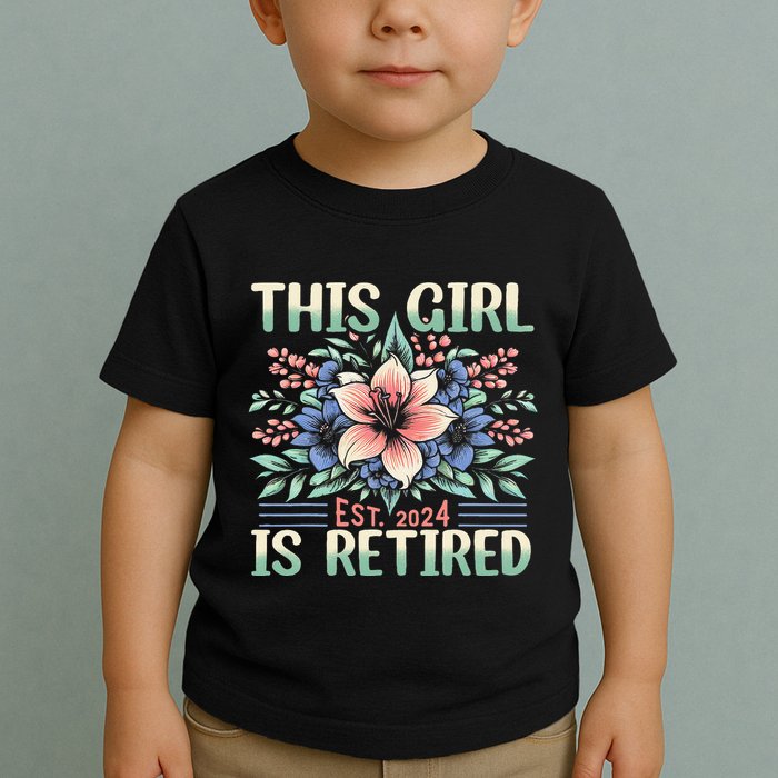 Flower Retired 2025 Not My Problem Anymore Toddler T-Shirt