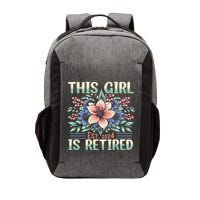 Flower Retired 2025 Not My Problem Anymore Vector Backpack