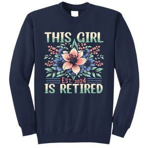 Flower Retired 2025 Not My Problem Anymore Tall Sweatshirt