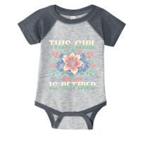 Flower Retired 2025 Not My Problem Anymore Infant Baby Jersey Bodysuit