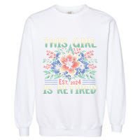 Flower Retired 2025 Not My Problem Anymore Garment-Dyed Sweatshirt