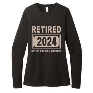 Funny Retired 2024 Not My Problem Anymore Womens CVC Long Sleeve Shirt