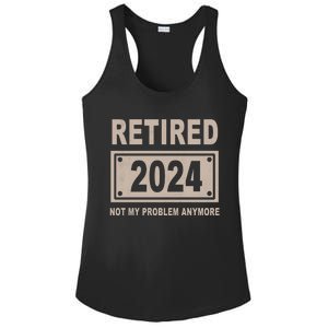 Funny Retired 2024 Not My Problem Anymore Ladies PosiCharge Competitor Racerback Tank