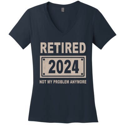 Funny Retired 2024 Not My Problem Anymore Women's V-Neck T-Shirt