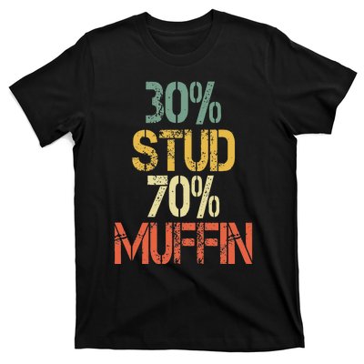 Funny Retro 30 Stud 70 Muffin Sarcasm Dad Bod Figure T-Shirt