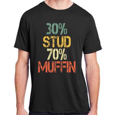 Funny Retro 30 Stud 70 Muffin Sarcasm Dad Bod Figure Adult ChromaSoft Performance T-Shirt