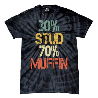 Funny Retro 30 Stud 70 Muffin Sarcasm Dad Bod Figure Tie-Dye T-Shirt