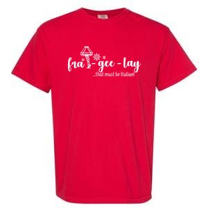 FRA-GEE-LAY That Must Be Italian Garment-Dyed Heavyweight T-Shirt