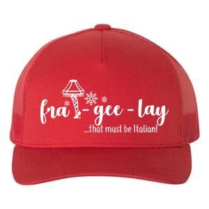 FRA-GEE-LAY That Must Be Italian Yupoong Adult 5-Panel Trucker Hat