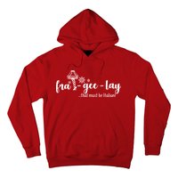 FRA-GEE-LAY That Must Be Italian Hoodie