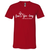 FRA-GEE-LAY That Must Be Italian V-Neck T-Shirt