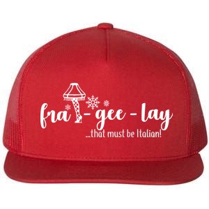 FRA-GEE-LAY That Must Be Italian Flat Bill Trucker Hat