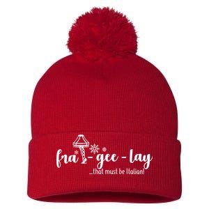 FRA-GEE-LAY That Must Be Italian Pom Pom 12in Knit Beanie