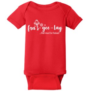 FRA-GEE-LAY That Must Be Italian Baby Bodysuit