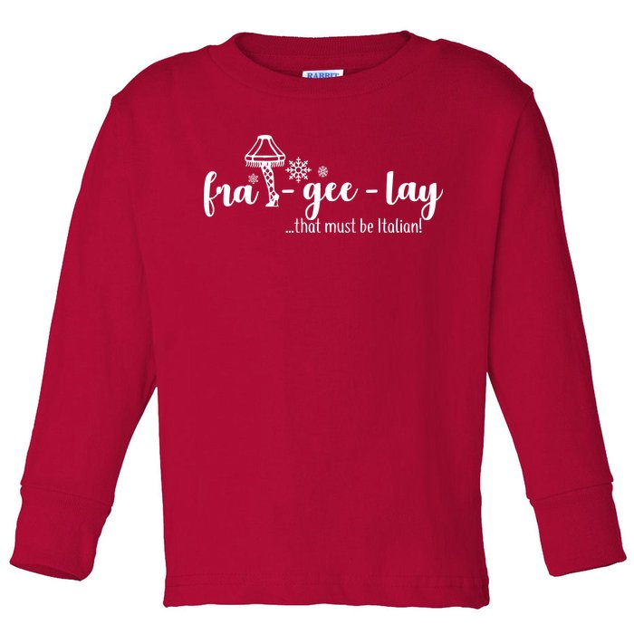 FRA-GEE-LAY That Must Be Italian Toddler Long Sleeve Shirt