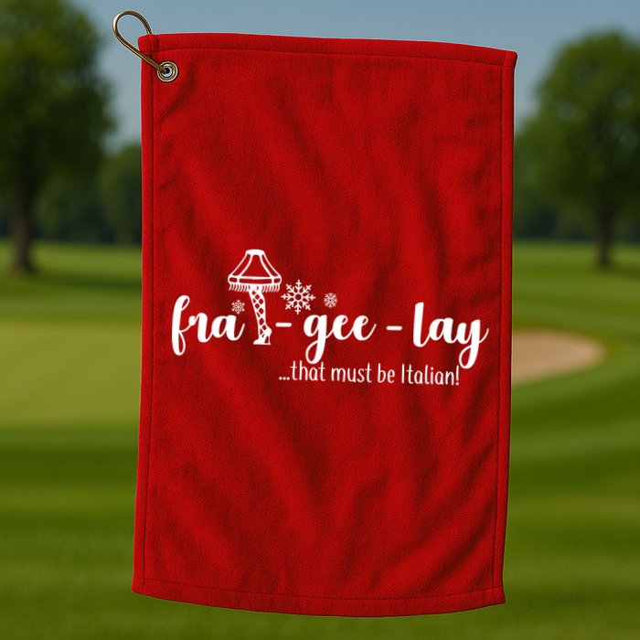 FRA-GEE-LAY That Must Be Italian Golf Towel