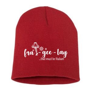 FRA-GEE-LAY That Must Be Italian Short Acrylic Beanie