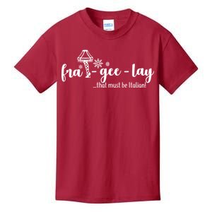 FRA-GEE-LAY That Must Be Italian Kids T-Shirt