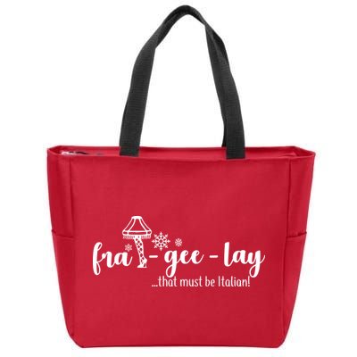 FRA-GEE-LAY That Must Be Italian Zip Tote Bag