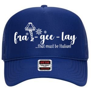 FRA-GEE-LAY That Must Be Italian High Crown Mesh Back Trucker Hat