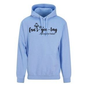 FRA-GEE-LAY That Must Be Italian Unisex Surf Hoodie