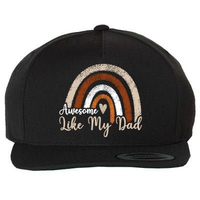 Funny Rainbow Awesome Like My Dad Rainbow Fathers Day Gift Wool Snapback Cap