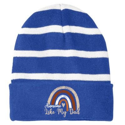 Funny Rainbow Awesome Like My Dad Rainbow Fathers Day Gift Striped Beanie with Solid Band