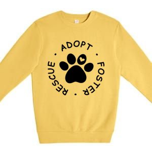 Foster Rescue Adopt Dog Cat Pet Animal Shelter Volunr Gift Premium Crewneck Sweatshirt