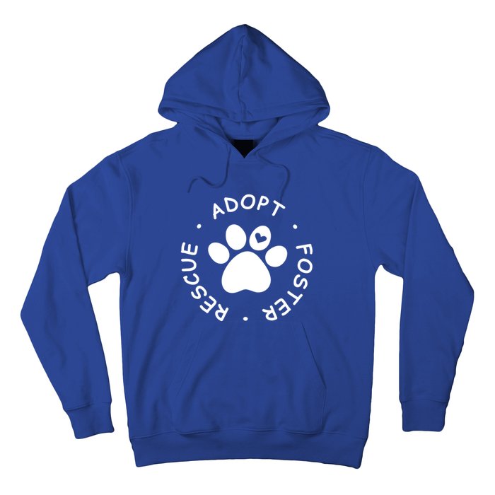 Foster Rescue Adopt Dog Cat Pet Animal Shelter Volunr Gift Hoodie