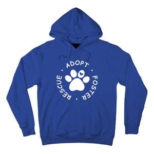 Foster Rescue Adopt Dog Cat Pet Animal Shelter Volunr Gift Tall Hoodie