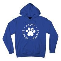 Foster Rescue Adopt Dog Cat Pet Animal Shelter Volunr Gift Tall Hoodie