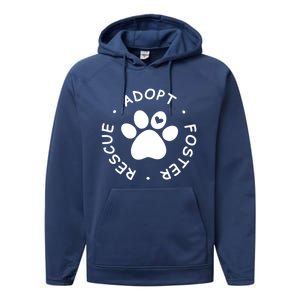 Foster Rescue Adopt Dog Cat Pet Animal Shelter Volunr Gift Performance Fleece Hoodie