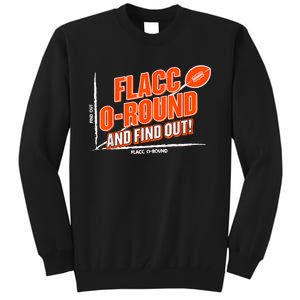 Flacc Round And Find It Out Funny Tall Sweatshirt