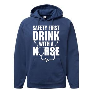 Funny Rn Appreciation Gift Safety First With A Nurse Gift Performance Fleece Hoodie