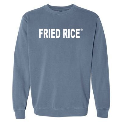 Fried Rice As Fuck Garment-Dyed Sweatshirt