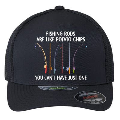 Fishing Rods Are Like Potato Chips You Can’t Have Just One Flexfit Unipanel Trucker Cap