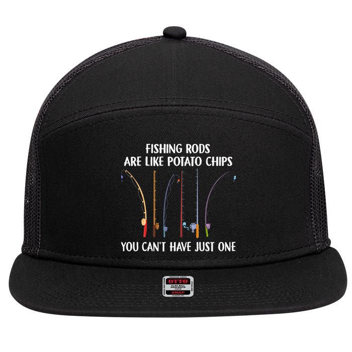 Fishing Rods Are Like Potato Chips You Can’t Have Just One 7 Panel Mesh Trucker Snapback Hat