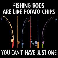 Fishing Rods Are Like Potato Chips You Can’t Have Just One Cooling Performance Crew T-Shirt