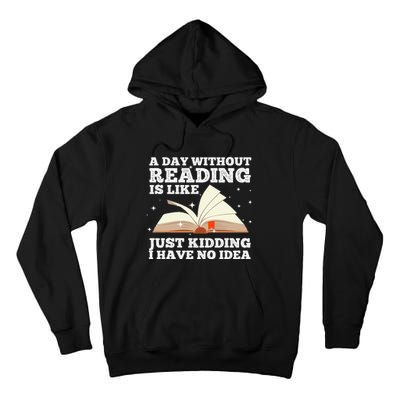 Funny Reading Art For Wo Reading Book Lover Bookworm Tall Hoodie