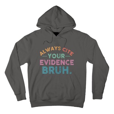 Funny Retro Always Cite Your Evidence Bruh English Teacher Hoodie