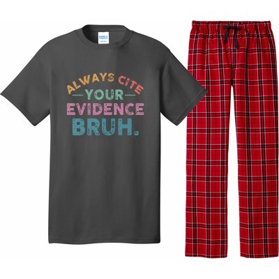 Funny Retro Always Cite Your Evidence Bruh English Teacher Pajama Set