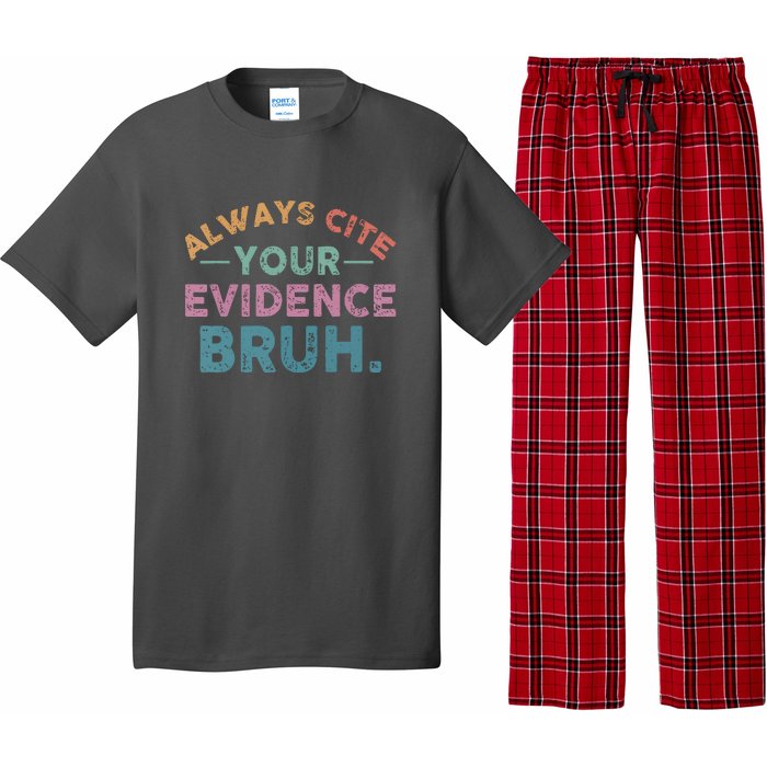 Funny Retro Always Cite Your Evidence Bruh English Teacher Pajama Set