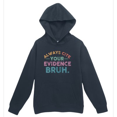 Funny Retro Always Cite Your Evidence Bruh English Teacher Urban Pullover Hoodie