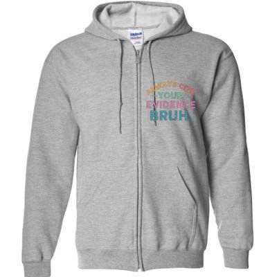 Funny Retro Always Cite Your Evidence Bruh English Teacher Full Zip Hoodie